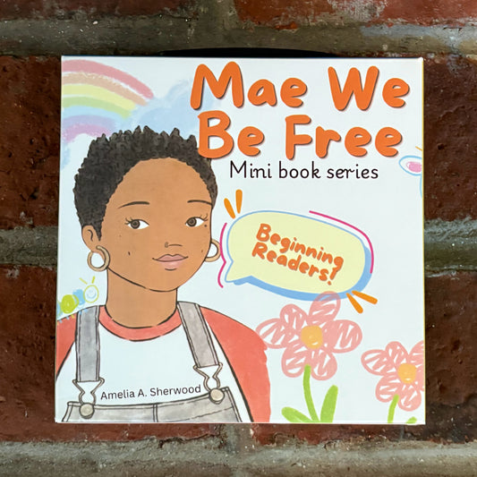 Mae We Be Free Beginning Reader Set by Amelia Sherwood