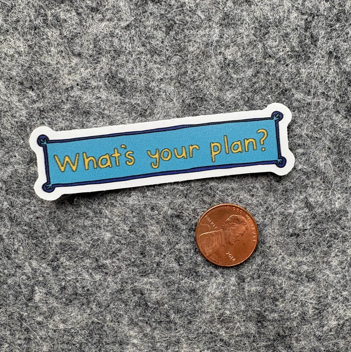 What's your plan? Sticker